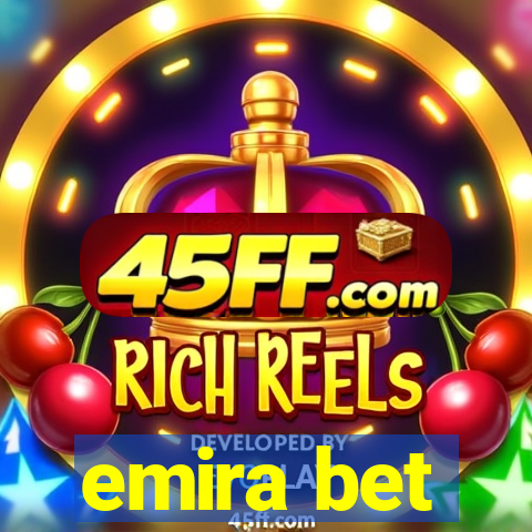 emira bet